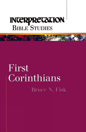 First Corinthians (Interpretation Bible Studies),New