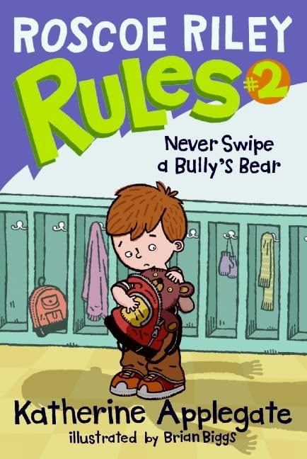 Roscoe Riley Rules #2: Never Swipe a Bully's Bear,Used