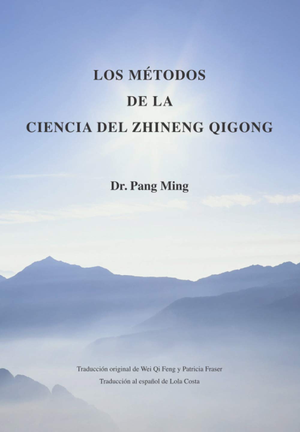 LOS METODOS DE LA CIENCIA DEL ZHINENG QIGONG (Spanish Edition),New