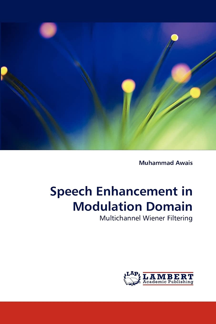 Speech Enhancement in Modulation Domain: Multichannel Wiener Filtering,Used