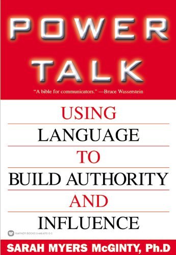 Power Talk: Using Language to Build Authority and Influence,Used