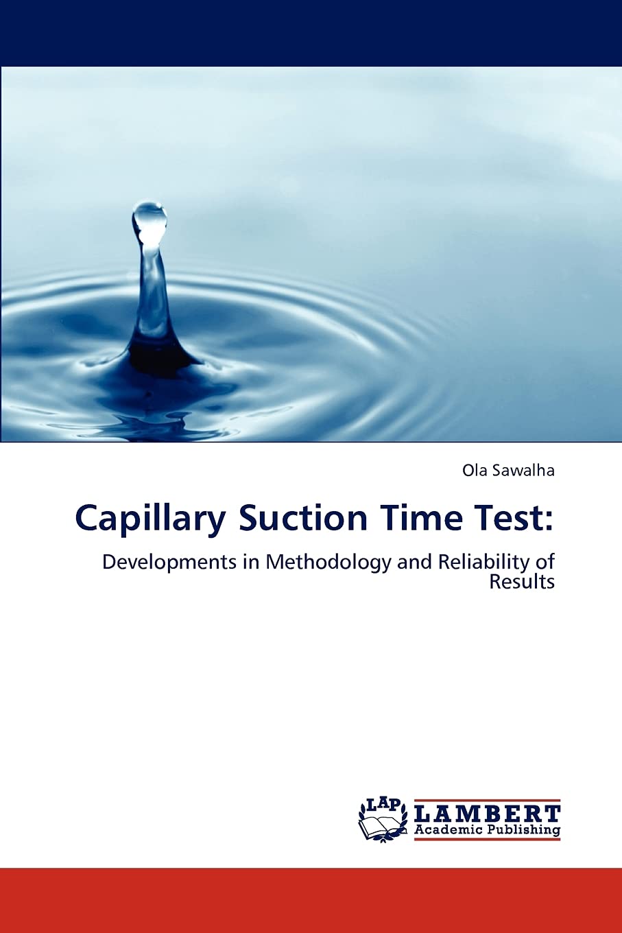 Capillary Suction Time Test:: Developments in Methodology and Reliability of Results,Used