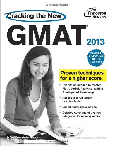 Cracking the New GMAT, 2013 Edition: Revised and Updated for the New GMAT (Graduate School Test Preparation),Used