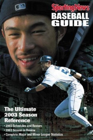 The Sporting News Baseball Guide, 2003 Edition : The Ultimate 2003 Season Reference,Used