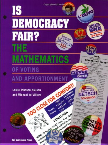 Is Democracy Fair?: The Mathematics of Voting and Apportionment,Used