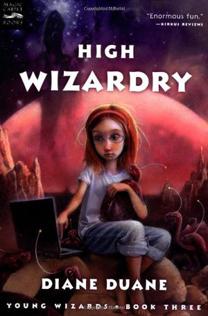 High Wizardry (The Young Wizards Series, Book 3)-used