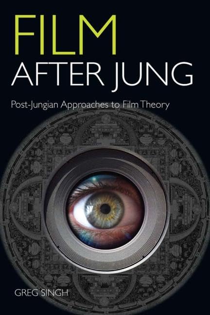 Film After Jung: PostJungian Approaches to Film Theory,Used