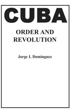 Cuba: Order and Revolution (Belknap Press),Used