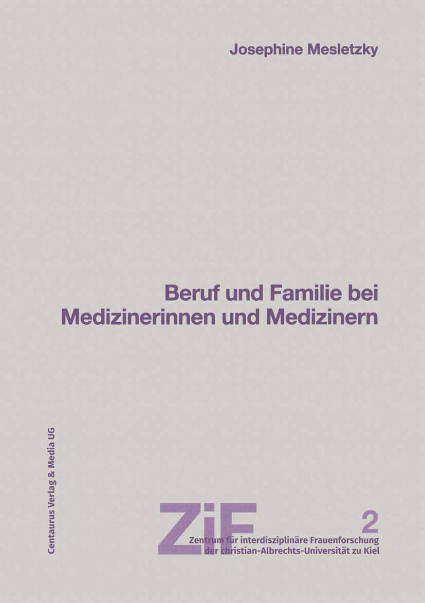 Beruf und Familie bei Medizinerinnen und Medizinern (Frauen  Mnner  Geschlechterverhltnisse) (German Edition),Used
