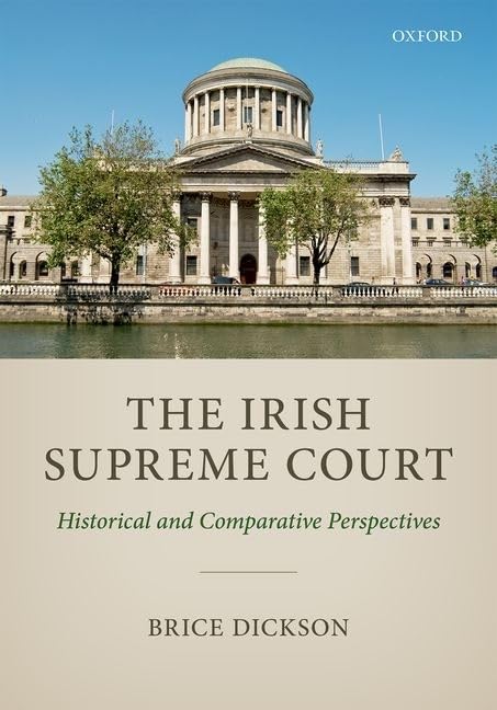 The Irish Supreme Court: Historical and Comparative Perspectives,Used