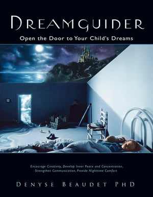 Dreamguider: Open the Door to Your Child's Dreams,Used