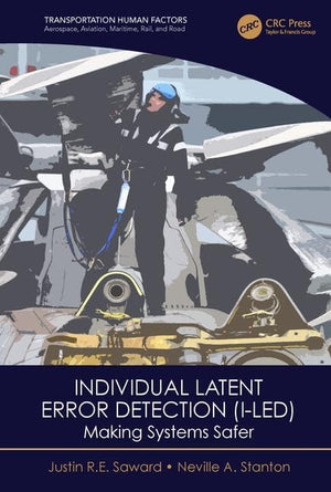 Individual Latent Error Detection (ILED): Making Systems Safer (Transportation Human Factors),Used