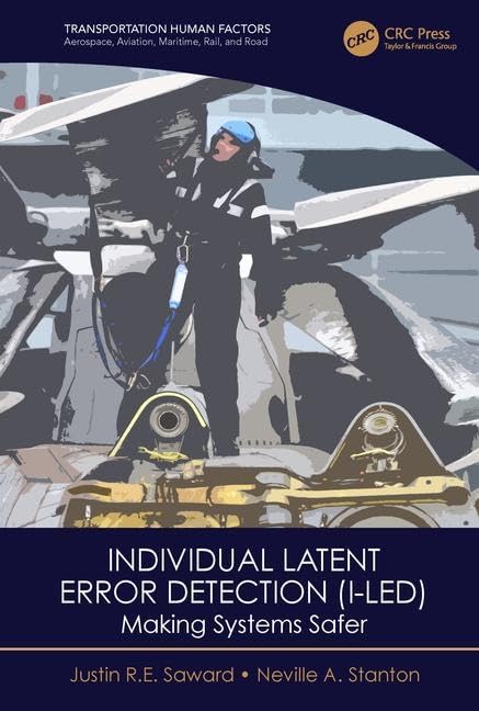 Individual Latent Error Detection (ILED): Making Systems Safer (Transportation Human Factors),Used