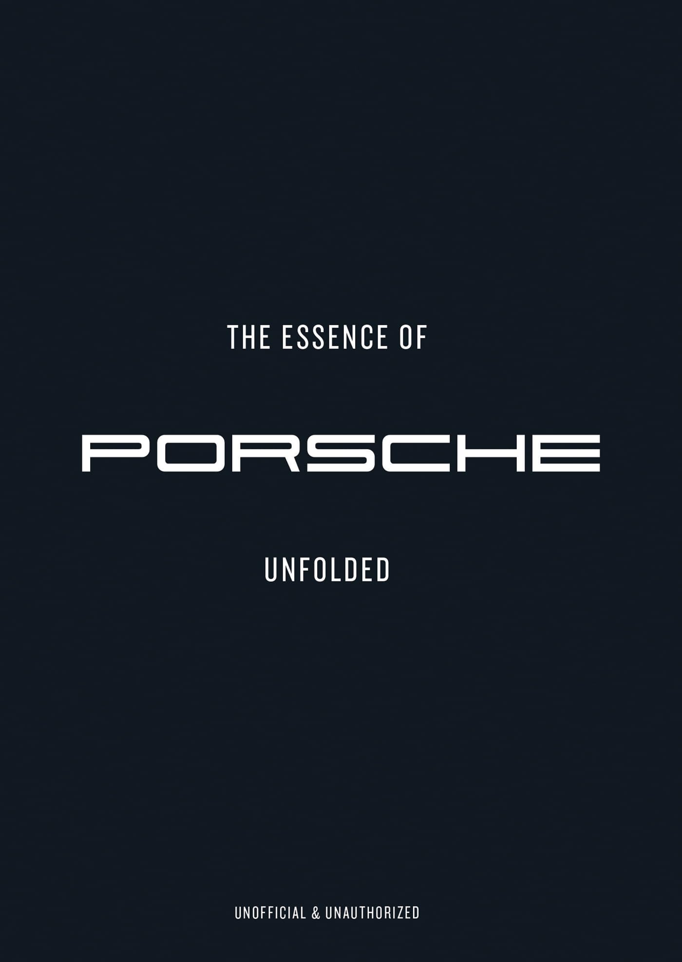 The Essence Of Porche 911: Unfolded