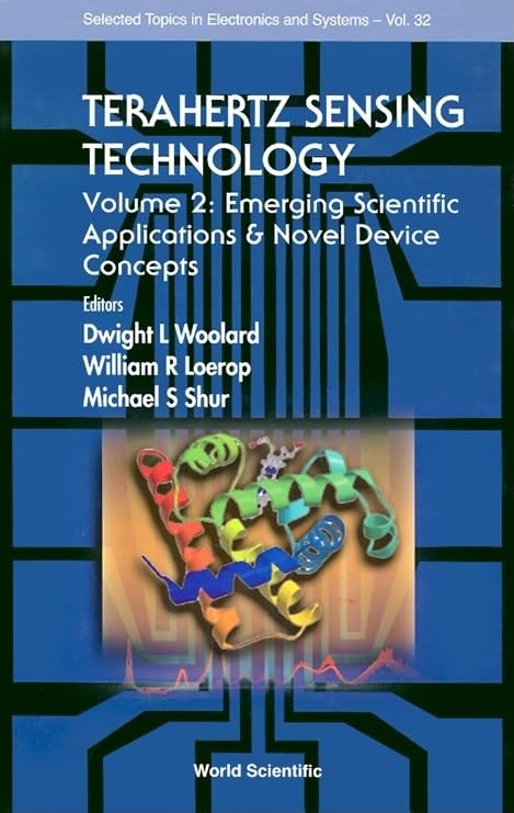 Terahertz Sensing Technology: Emerging Scientific Applications & Novel Device Concepts (Selected Topics in Electronics and Syste,Used