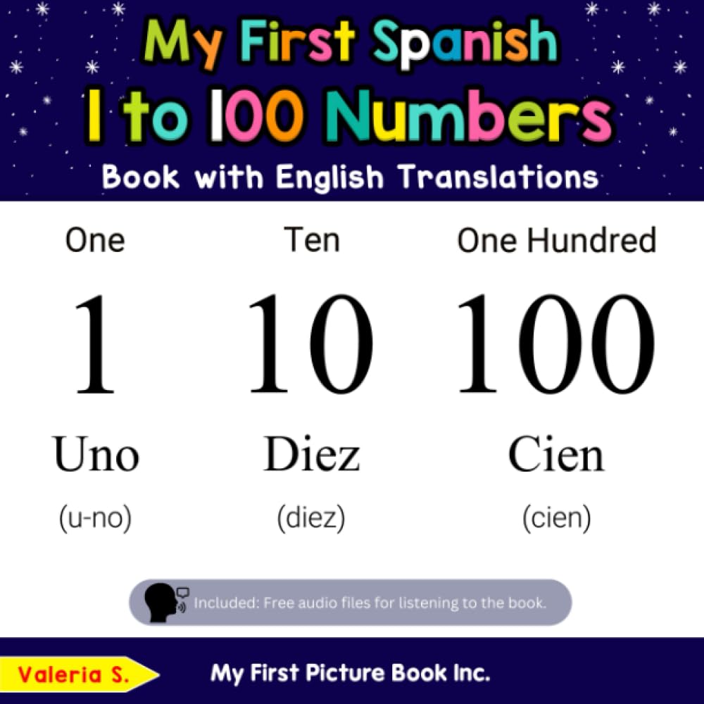 My First Spanish 1 to 100 Numbers Book with English Translations: Bilingual Early Learning & Easy Teaching Spanish Books for Kid,Used