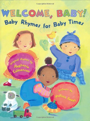 Welcome, Baby!: Baby Rhymes for Baby Times,Used