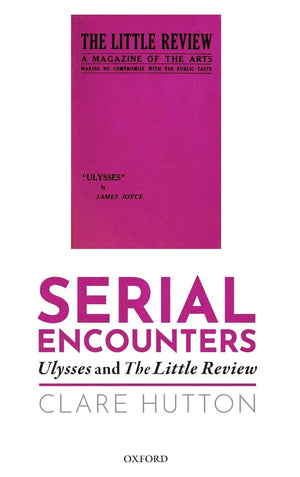 Serial Encounters: Ulysses and the Little Review,Used