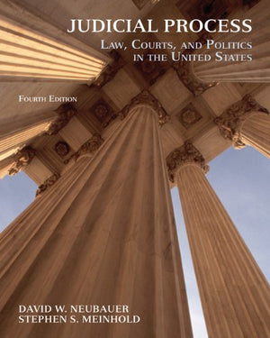 Judicial Process: Law, Courts, and Politics in the United States,Used