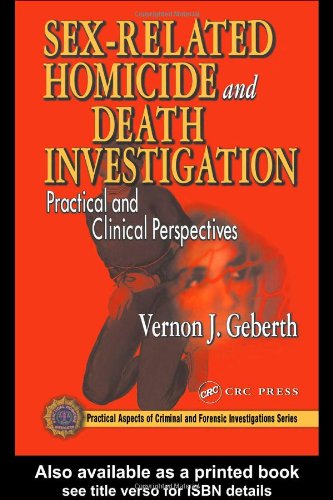SexRelated Homicide and Death Investigation: Practical and Clinical Perspectives,Used