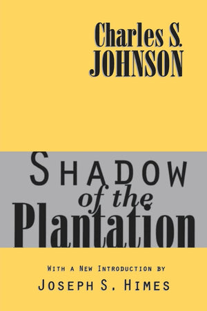Shadow of the Plantation (Black & AfricanAmerican Studies),Used