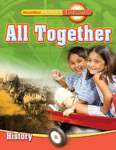 TimeLinks: First Grade, All TogetherUnit 3 History Student Edition (OLDER ELEMENTARY SOCIAL STUDIES),Used