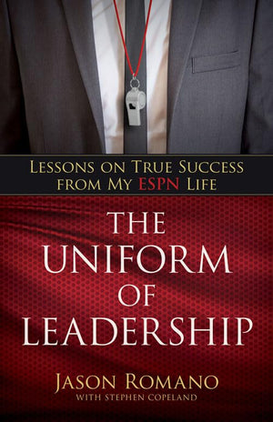 The Uniform of Leadership: Lessons on True Success from My ESPN Life,Used