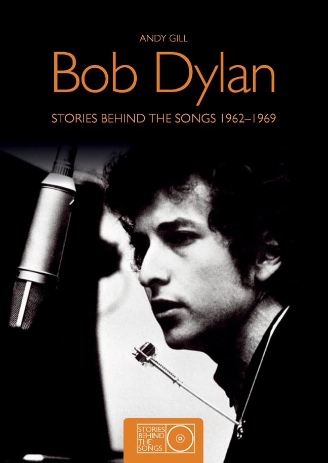 Bob Dylan: Stories Behind the Songs 19621969,Used