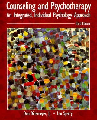 Counseling and Psychotherapy: An Integrated, Individual Psychology Approach (3rd Edition),Used