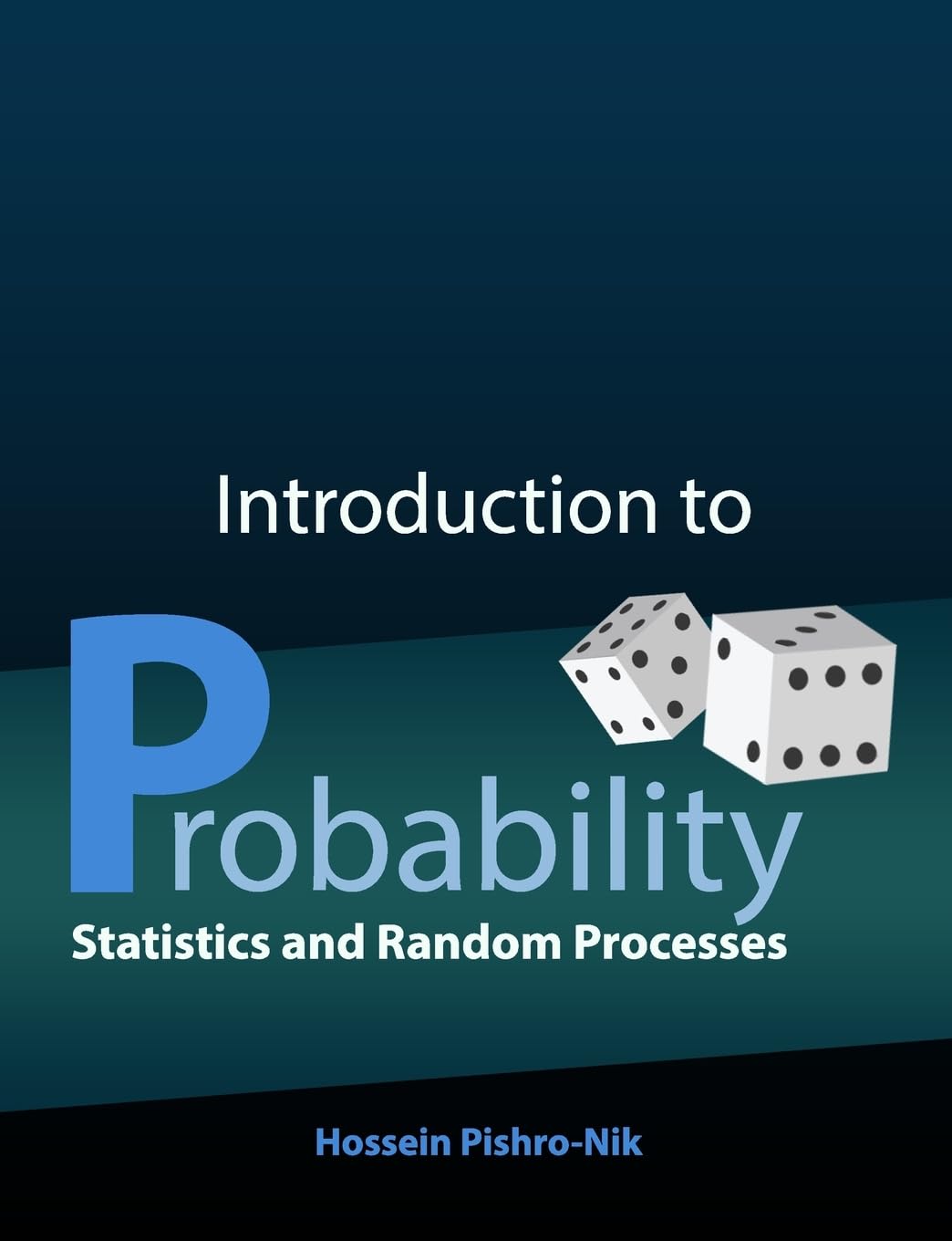 Introduction To Probability, Statistics, And Random Processes,New