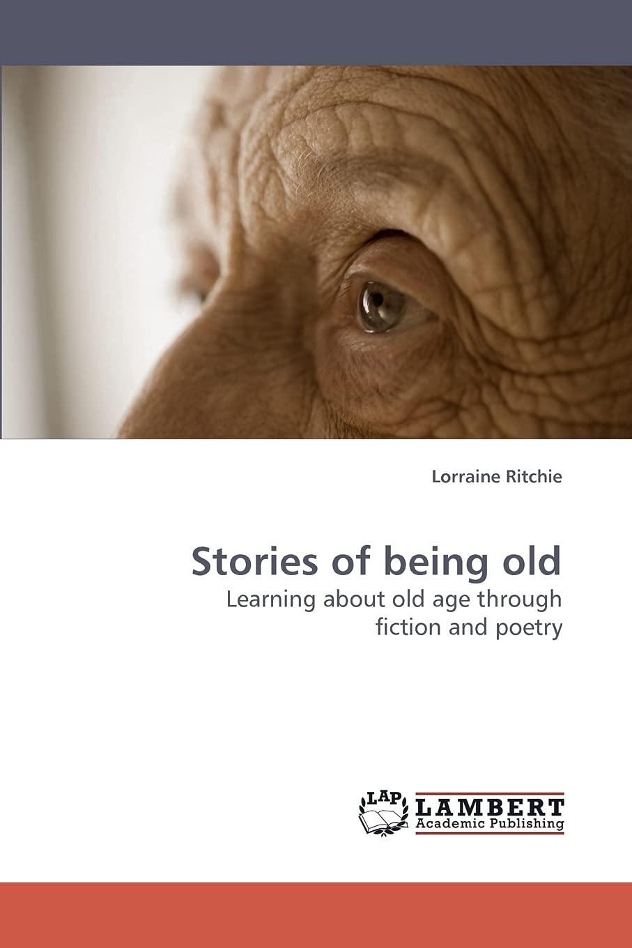 Stories of being old: Learning about old age through fiction and poetry,Used