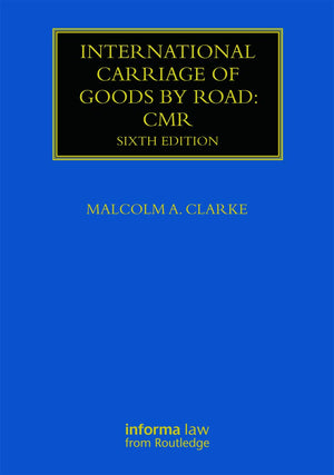 International Carriage of Goods by Road: CMR (Maritime and Transport Law Library),Used