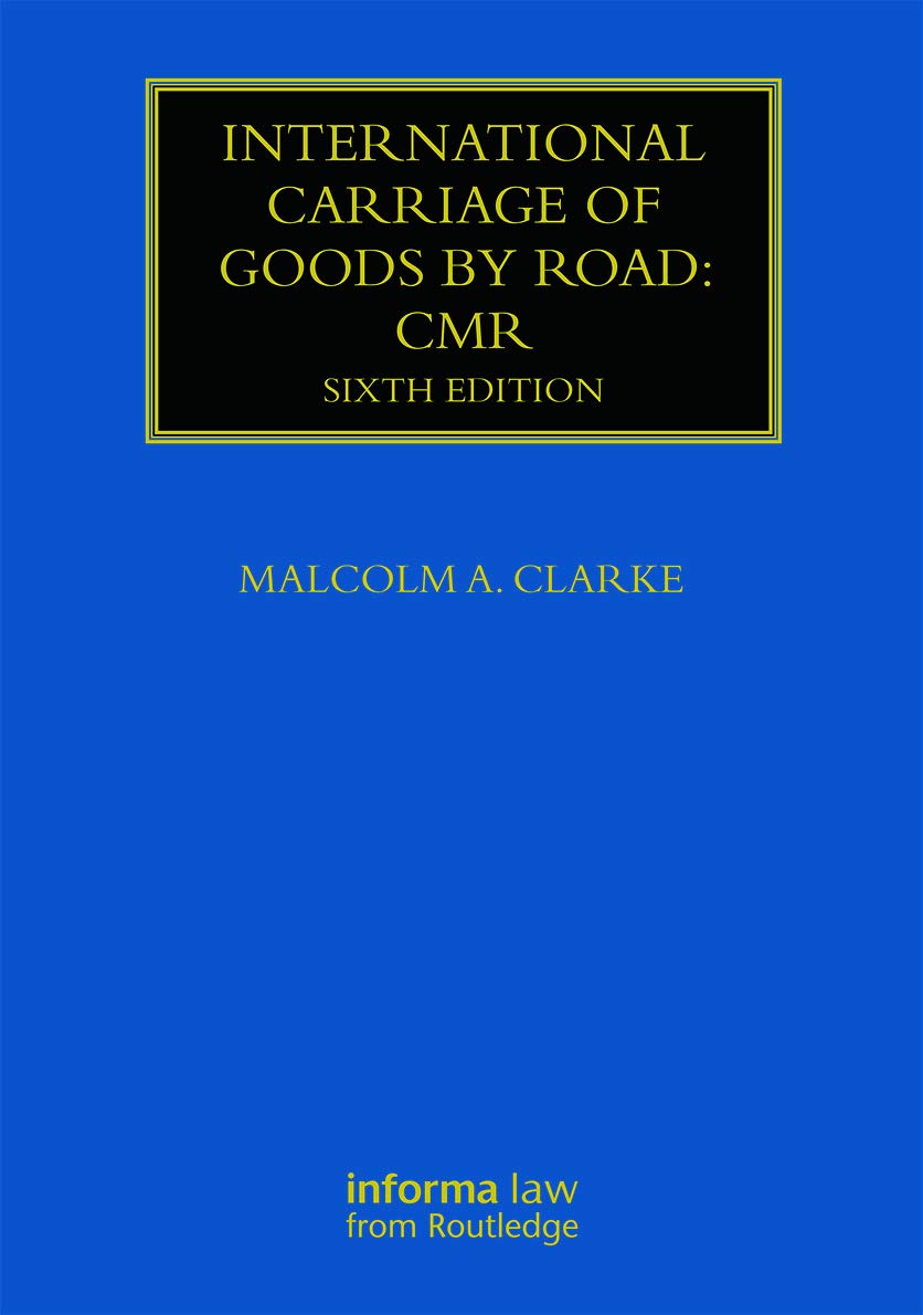 International Carriage of Goods by Road: CMR (Maritime and Transport Law Library),Used