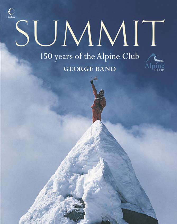 Summit: 150 Years of the Alpine Club,Used