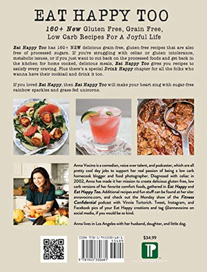Eat Happy, Too: 160+ New Gluten Free, Grain Free, Low Carb Recipes Made from Real Foods for a Joyful Life,Used