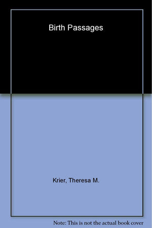 Birth Passages: Maternity and Nostalgia, Antiquity to Shakespeare,Used