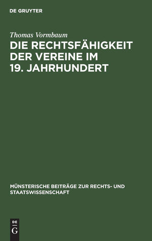 Die Rechtsfhigkeit der Vereine im 19. Jahrhundert: Ein Beitrag zur Entstehungsgeschichte des BGB (Mnsterische Beitrge zur Rechts,New