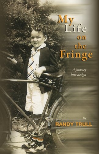 My Life On The Fringe: A Journey Into Design,Used