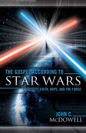 The Gospel According To Star Wars: Faith, Hope, And The Force-used