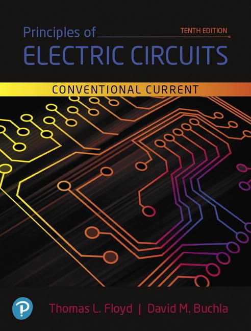 Principles Of Electric Circuits: Conventional Current Version (What'S New In Trades & Technology),New