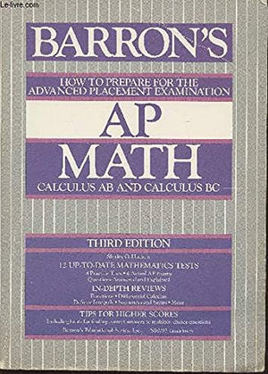 How to Prepare for the Ap Exam  Math (Barron's How to Prepare for the AP Calculus: Advanced Placement Examinations: review of C,Used