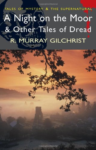 A Night on the Moor & Other Tales of Dread (Tales of Mystery & the Supernatural),Used