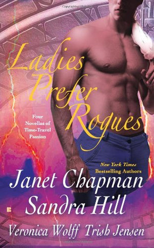 Ladies Prefer Rogues: Four Novellas of TimeTravel Passion (Berkley Sensation)