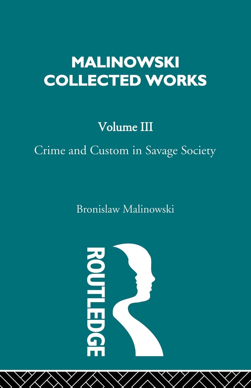 Crime And Custom In Savage Society: [1926/1940],Used
