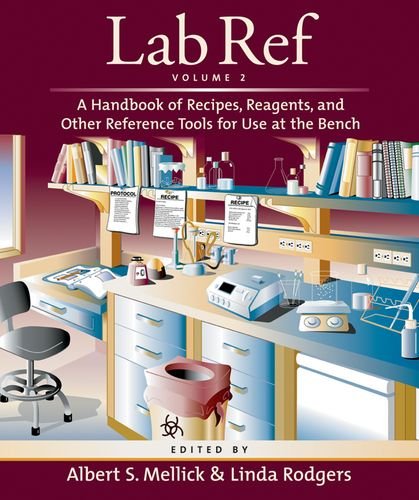 Lab Ref, Volume 2: A Handbook of Recipes, and Other Reference Tools for Use at the Bench,Used