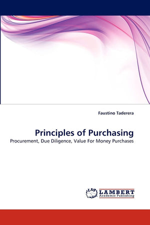 Principles of Purchasing: Procurement, Due Diligence, Value For Money Purchases,Used