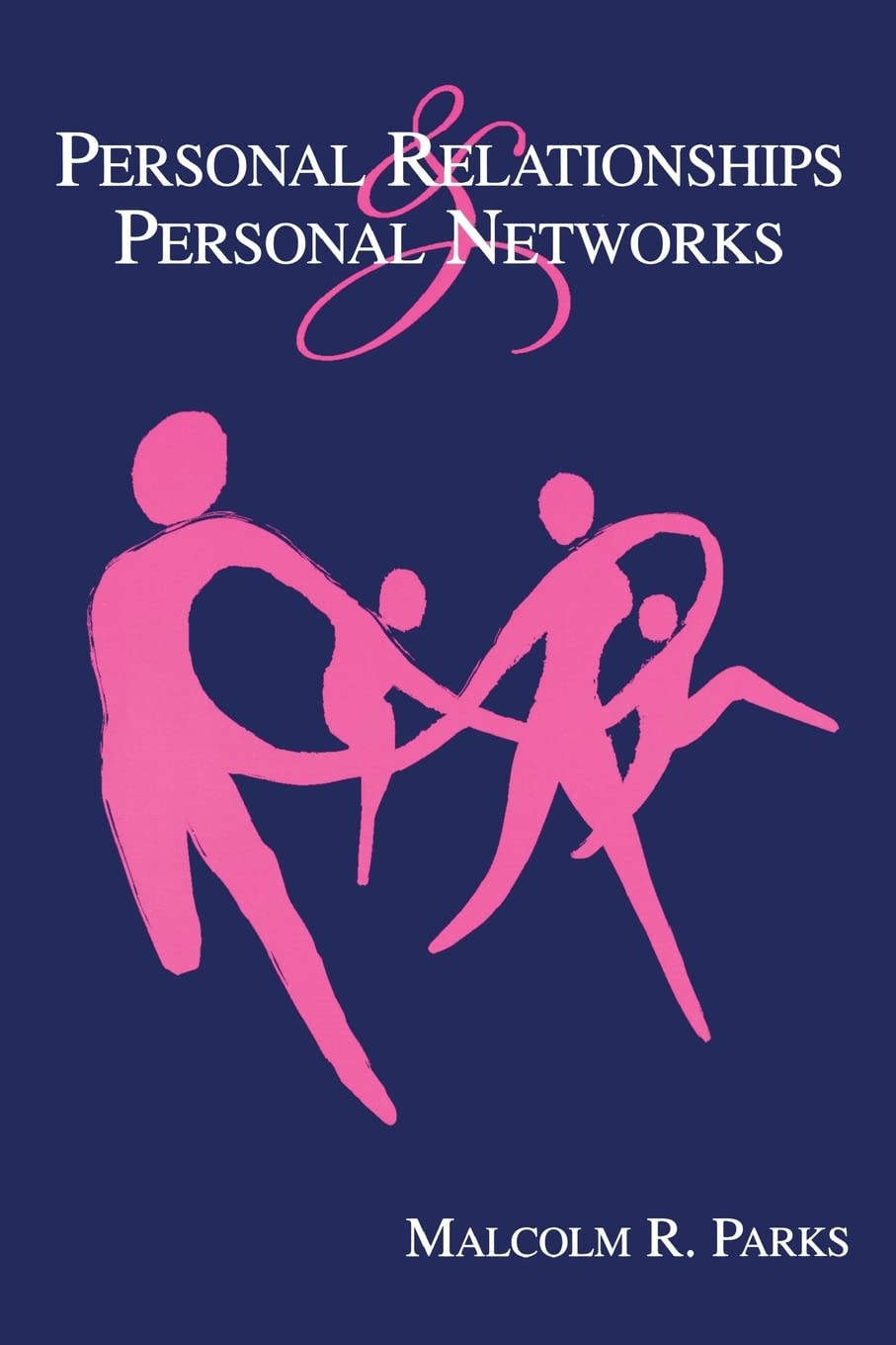 Personal Relationships And Personal Networks (Lea'S Series On Personal Relationships),Used