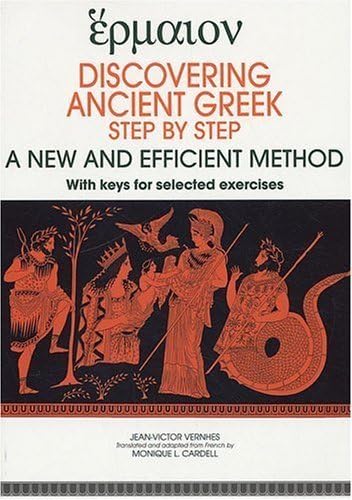 Discovering Ancient Greek Step By Step  A New And Efficient Method