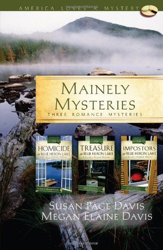Mainely Mysteries: Homicide At Blue Heron Lake/Treasure At Blue Heron Lake/Impostors At Blue Heron Lake (America Loves A Mystery,Used