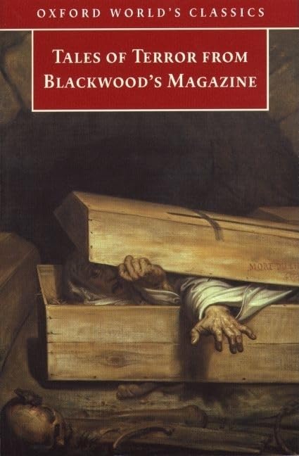 Tales of Terror from Blackwood's Magazine (The ^AWorld's Classics),Used